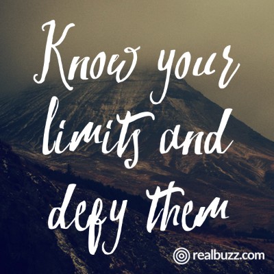 Know your limits and defy them